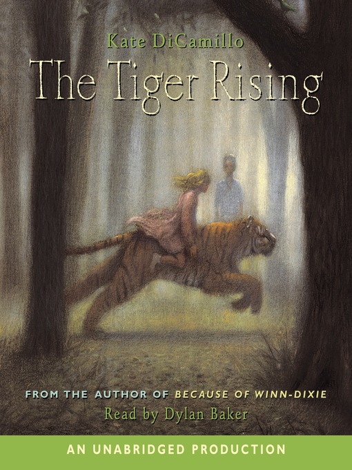 Title details for The Tiger Rising by Kate DiCamillo - Available